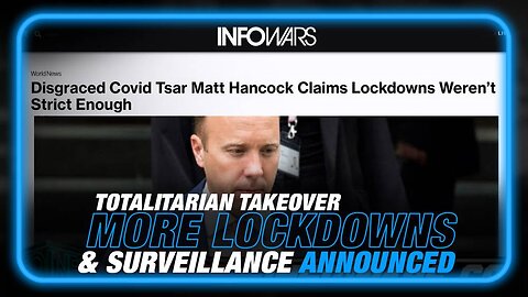 Global Totalitarian Takeover: More Lockdowns and Surveillance