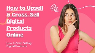 The Art of Upselling and Cross-Selling in Your Sales Funnel