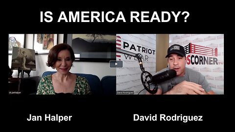 Jan Halper- "IS AMERICA READY?" 8-18-23