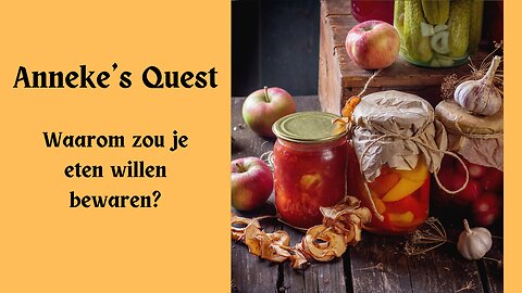 Waarom zou je eten inmaken en bewaren?