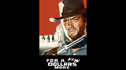 FILM---FOR A FEW DOLLARS MORE