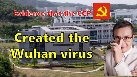 Ten evidence that the CCP created the Wuhan virus