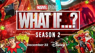 Marvel Studios’ What If…_ Season 2 _ Official Trailer _ Disney+