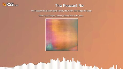 The Peasant Revolution Band Variety Hour with Jeff Dodge (S2 Ep11) PODCAST