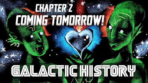 GALACTIC HISTORY Movie (2021) - Chapter 2 - TRAILER