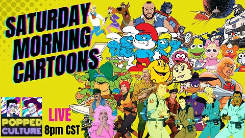 The Rise and Fall of Saturday Morning Cartoons - LIVE Popped Culture