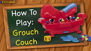 How to play Grouch Couch