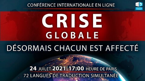 Crise globale. Désormais chacun est affecté | Conférence internationale en ligne 24.07.2021