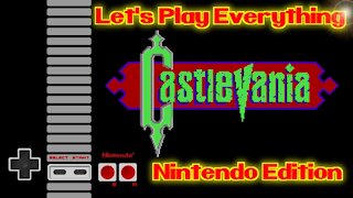 Let's Play Everything: Castlevania