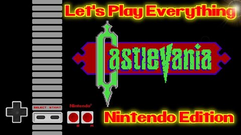 Let's Play Everything: Castlevania