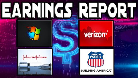 Earnings Report + Stock Analysis | Microsoft Corporation, Verizon, Johnson & Johnson & Union Pacific