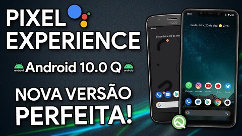 PIXEL EXPERIENCE 10 NOVA VERSÃO | Android 10.0 Q | NOVA VERSÃO, MAIS OTIMIZADA E ESTÁVEL!