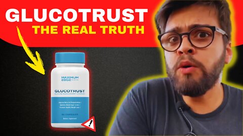 HOW COME? GLUCOTRUST: THE REAL TRUTH - DOES GLUCOTRUST REALLY WORK?