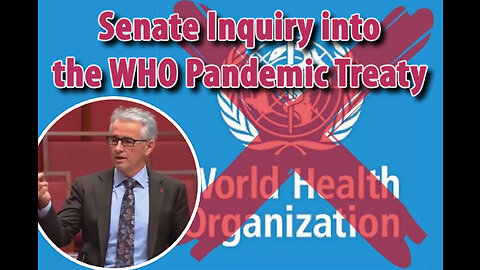 WHO Pandemic Treaty Debate [Senator Gerard Rennick]