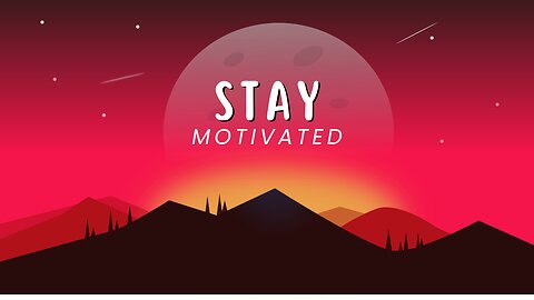 Staying Motivated: The Five(5) Step Strategy