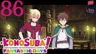 KonoSuba: Fantastic Days - Story Part 86 Everyone Hates Dust and Kazuma