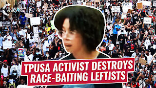 TPUSA Activist Destroys Race-Baiting Leftists