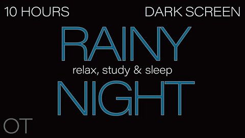 Soothing Rain Sounds for Sleeping| Relaxing| Studying| DARK SCREEN| Steady Rain No Thunder| 10 HOURS