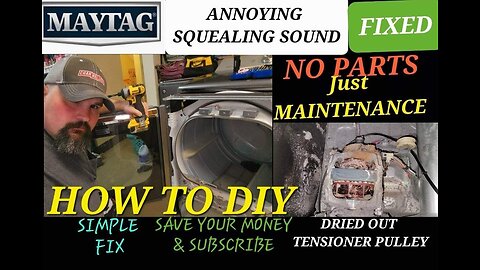 Maytag Bravos XL Squealing Sound (How to DIY & Save Money with Maintenance )