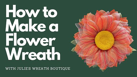 How to Make a Wreath | How to Make a Flower Wreath | How to Make a Fall Wreath| Summer Flower Wreath