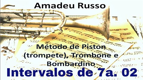 Método Amadeu Russo para Piston, Trombone e Bombardino - Intervalos de 7as. 02