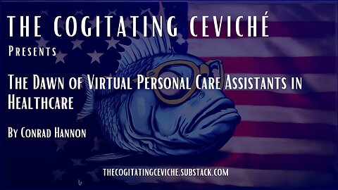 The Dawn of Virtual Personal Care Assistants in Healthcare