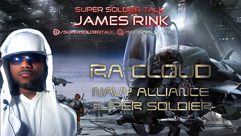 Super Soldier Talk - Ra Cloud – Seventh Density Navy Super Soldier