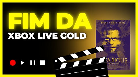 FIM DA XBOX LIVE GOLD, TRIPLEX NA MENTE DOS CANCELADORES E RECOMENDAÇÃO DE FILME