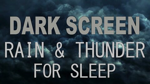 Rain and Thunder Sounds for Sleeping - Black Screen | Thunderstorm Sleep Sound