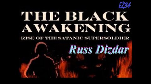 The Black Awakening_ The Rise Of The Satanic Supersoldier- Russ Dizdar