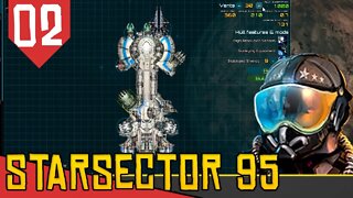 Meu Primeiro CRUZADOR EXPLORADOR! - Starsector #02 [Gameplay PT-BR]