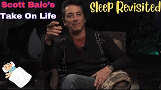 Scott Baio's Take On Life - Sleep Revisited