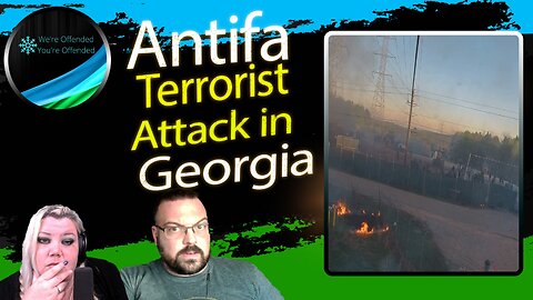 Ep#243 Antifa Terorist Attack in Georgia | We're Offended You're Offended Podcast