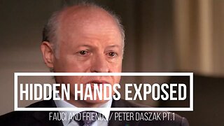HIDDEN HAND EXPOSED PETER DASZAK PT.1