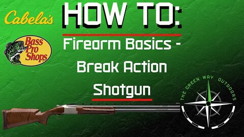Firearm Basics: Break Action Shotgun