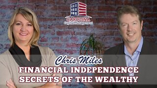 Chris Miles - Financial Independence Secrets of the Wealthy