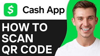 How To Scan A Cash App QR Code