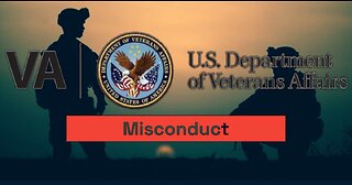 Veterans Affairs Misconduct