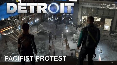 Detroit: Become Human (PS4) - Pacifist Protest