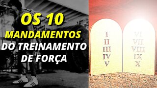 OS 10 MANDAMENTOS DO TREINAMENTO DE FORÇA! E NÃO PEQUES MAIS!