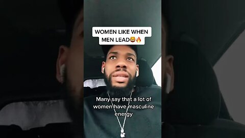 Women like men who lead them