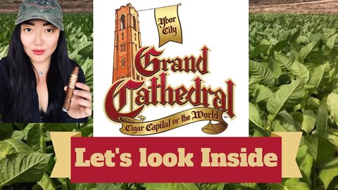Grand Cathedral Cigars Ybor City Florida 2021 | Cigar Prop