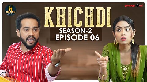 Khichdi Episode 6 | Season 2 | Best Hindi Comedy Videos | Funny Videos 2022 | Golden Hyderabadiz