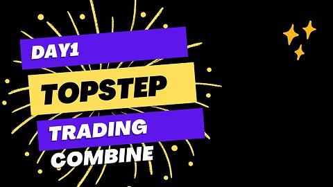 Topstepcombine-Day1-livetrade