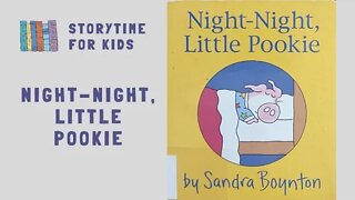 @Storytime for Kids | Night-Night, Little Pookie by Sandra Boynton