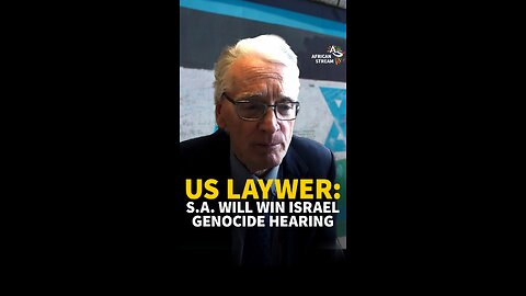 US LAYWER: SA WILL WIN ISRAEL GENOCIDE HEARING