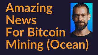 Amazing News For Bitcoin Mining (Ocean)