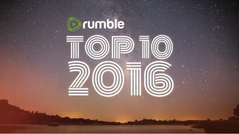Rumble's Top 10 Videos Of 2016