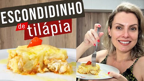 ESCONDIDINHO DE TILÁPIA - FÁCIL E RENDE MUITO