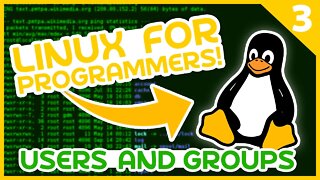 Linux For Programmers #3 - Users and Groups